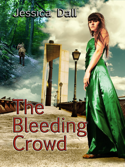 Title details for The Bleeding Crowd by Jessica Dall - Available